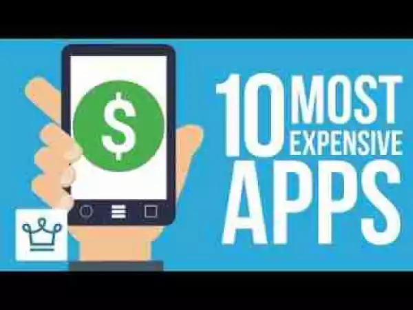 Video: Top 10 Most Expensive Apps In The World